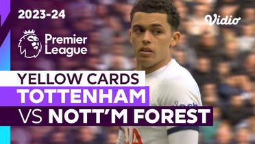 Kartu Kuning | Tottenham vs Nottingham Forest | Premier League 2023/24