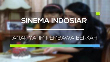 Sinema Indosiar - Anak Yatim Pembawa Berkah