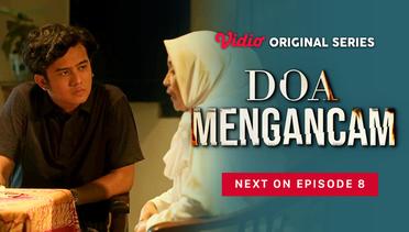Doa Mengancam - Vidio Original Series | Next On Episode 08