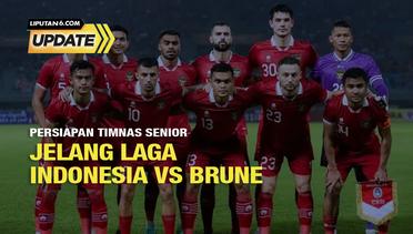 Liputan6 Update: Persiapan Timnas Jelang Laga Indonesia vs Brunei