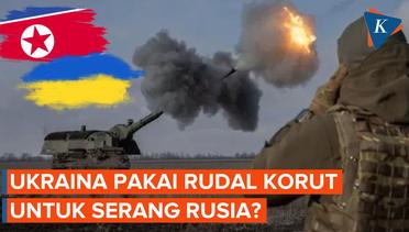Ukraina Disebut Gunakan Roket Korea Utara untuk Gempur Pasukan Rusia