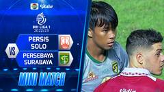 Mini Match - PERSIS Solo VS PERSEBAYA Surabaya | BRI Liga 1 2022/2023