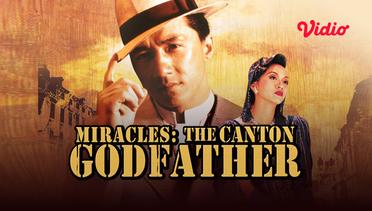 Miracles: The Canton Godfather - Trailer