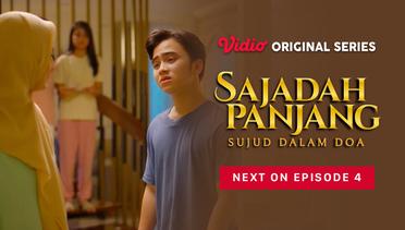 Sajadah Panjang : Sujud Dalam Doa - Vidio Original Series | Next On Episode 4
