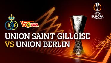 Full Match - Union Saint-Gilloise vs Union Berlin | UEFA Europa League 2022/23