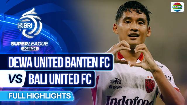 Dewa United Banten FC VS Bali United FC - Full Highlights | BRI Super League 2025/26