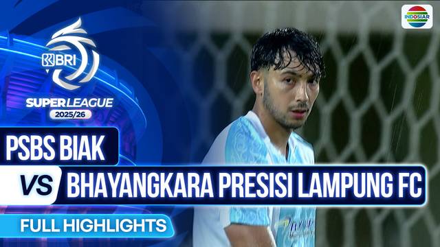 PSBS Biak FC VS Bhayangkara Presisi Lampung FC - Full Highlights  BRI Super League 202526