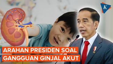 Presiden Jokowi Minta Pengobatan Pasien Gangguan Ginjal Akut Digratiskan