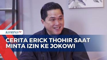 Erick Thohir Blak-blakan Cerita Saat Minta Izin ke Jokowi untuk Maju di Bursa Calon Ketum PSSI!