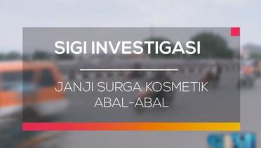 Janji Surga Kosmetik Abal-Abal  - SIGI Investigasi 21/02/16