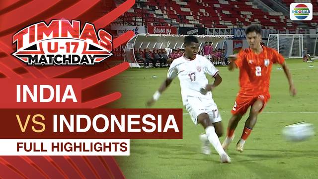 India vs Indonesia - Full Highlights | Timnas U-17 Match Day 2024