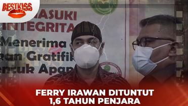 Ferry Irawan Dituntut 1,6 Tahun Penjara | BestKiss