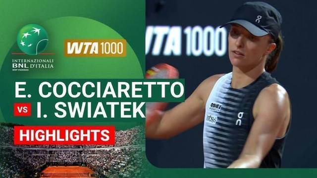 Elisabetta Cocciaretto vs Iga Swiatek - Highlight | WTA 1000: Internazionali BNL D'Italia 2026