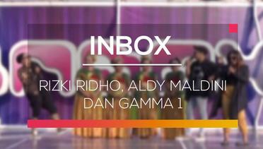 Inbox - Rizki Ridho, Aldy Maldini dan Gamma 1