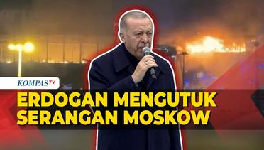 Presiden Turki Erdogan Mengutuk Serangan Moskow: Terorisme Tidak Dapat Diterima
