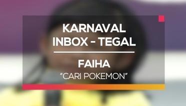 Faiha - Cari Pokemon (Karnaval Inbox Tegal)
