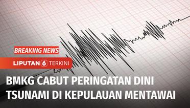 Peringatan Dini Tsunami Usai Gempa Mentawai Magnitudo 6,9 Dinyatakan Berakhir | Liputan 6