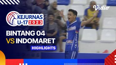 Putra: Bintang 04 vs Indomaret - Highlights | Kejurnas Bola Voli Antarklub U-17 2023