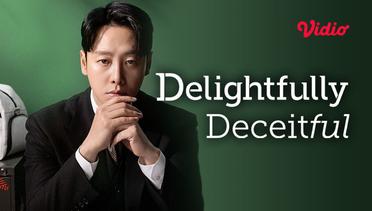 Delightfully Deceitful -  Teaser 1