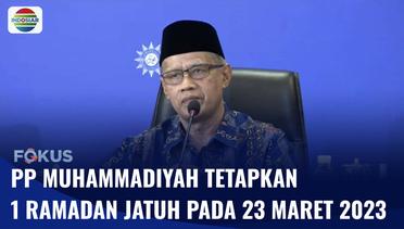 PP Muhammadiyah Resmi Tetapkan 1 Ramadan Jatuh Pada 23 Maret dan Idul Fitri 21 April | Fokus