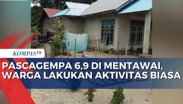 Setelah Gempa 6,9 Magnitudo di Mentawai, Masyarakat Kembali ke Rumah Masing-Masing