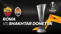 Full Match - Roma vs Shakhtar Donetsk I UEFA Europa League 2020/2021