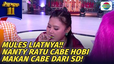 Dia yang Makan Kita yang Mules!! "Nenty Ratu Cabe" Hobi Makan Cabe dari SD!! | Juragan 11