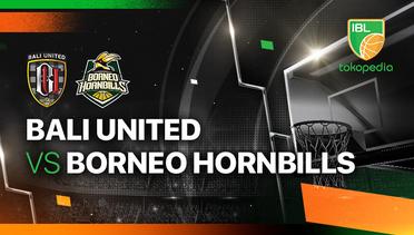 Bali United Basketball vs Borneo Hornbills - Full Match | IBL Tokopedia 2024