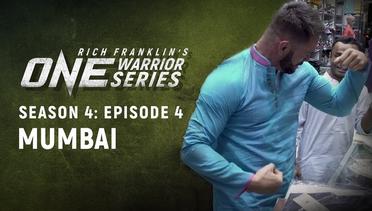 Rich Franklin's ONE Warrior Series | Season 4 | Episode 4 | Mumbai