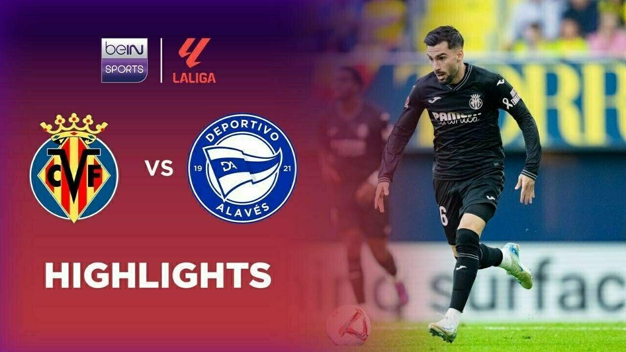 Villarreal vs Alaves - Highlights | LaLiga 2024/25