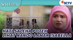 Hati Saleha Potek, Lihat Nando Melamar Isabella | Saleha - Episode 55