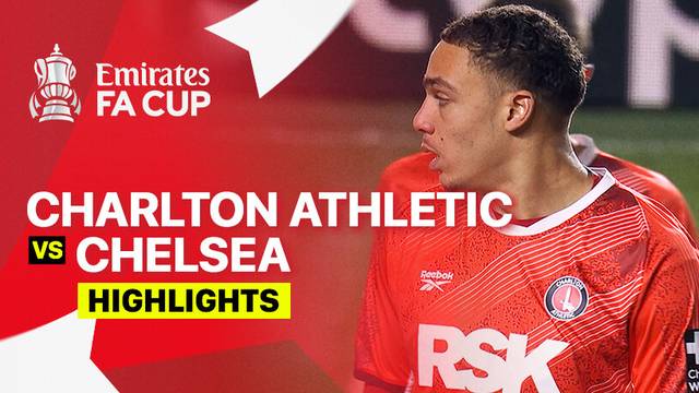 Charlton Athletic FC vs Chelsea - Highlight | FA Cup 2025/26