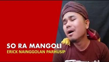 Lagu Batak Matua So Ra  Mangoli cover by Erick Nainggolan Parhusip