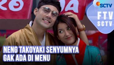 FTV SCTV Ina Marika & Indra Evans - Neng Takoyaki Senyumnya Kok Gak Ada Di Menu