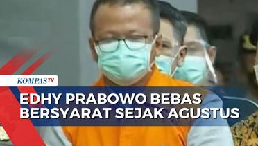 Alasan Eks Menteri KKP Edhy Prabowo Bisa Bebas Lebih Cepat dari Vonis 5 Tahun Penjara