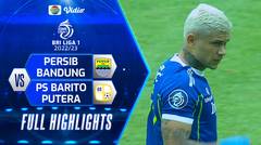 Full Highlights - Persib Bandung VS PS Barito Putera | BRI Liga 1 2022/2023