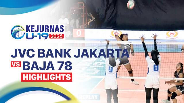 Putri: JVC Bank Jakarta vs Baja 78 - Highlight | Kejurnas Bola Voli Antarklub U-19 2025