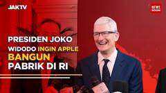 Presiden Joko Widodo Ingin Apple Bangun Pabrik Di RI