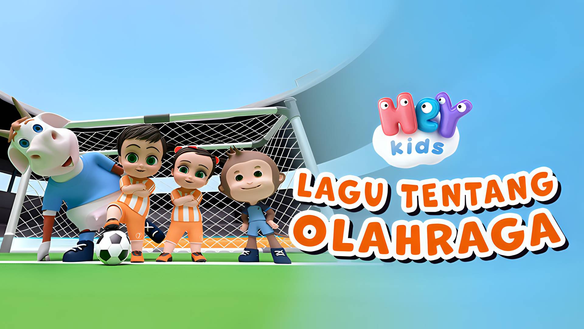 Hey Kids - Lagu Tentang Olahraga
