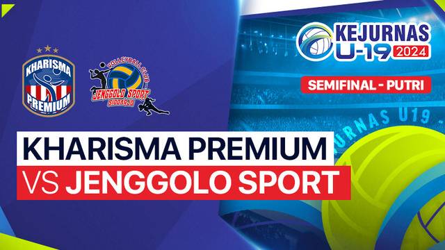Putri: Kharisma Premium vs Jenggolo Sport Sidoarjo - Semifinal - Full Match | Kejurnas Bola Voli Antarklub U-19 2024