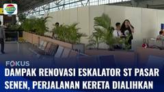 Live Report: Dampak Proyek Eskalator di Stasiun Pasar Senen, Perjalanan Kereta Dialihkan | Fokus