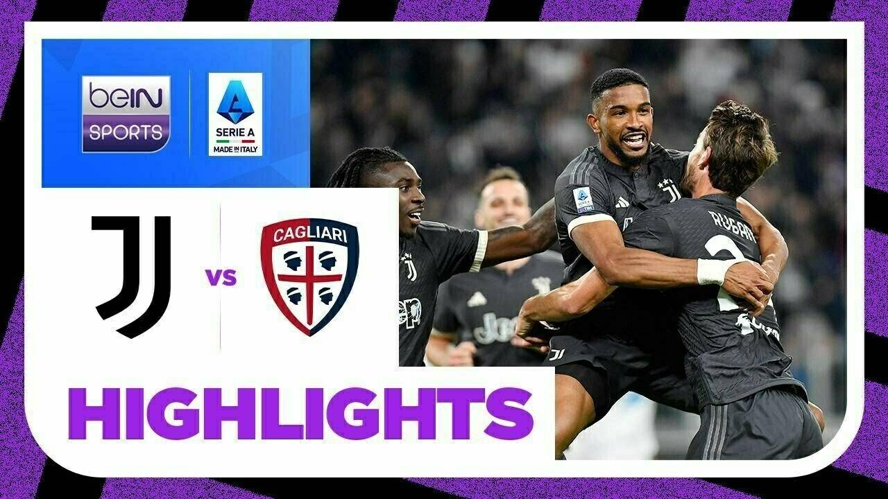 Juventus vs Cagliari Highlights Serie A 2023/2024 Vidio