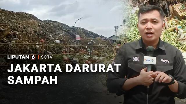 Jakarta Darurat Sampah | Liputan 6