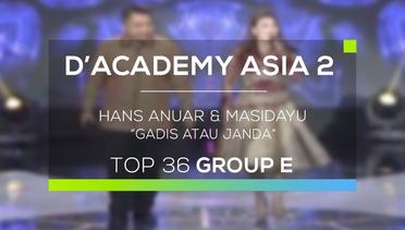 Hans Anuar dan Masidayu - Gadis atau Janda (D'Academy Asia 2)