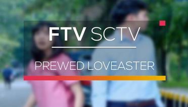 FTV SCTV - Prewed Loveaster