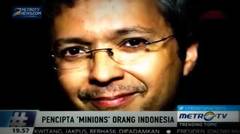 Wow Pencipta Minion Adalah orang Indonesia 