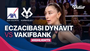 Semifinal: Eczacibasi Dynavit vs Vakifbank - Highlights | Women's Turkish Cup 2023/24
