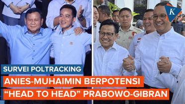 Anies-Muhaimin dan Prabowo-Gibran Berpotensi Berhadapan di Putaran Kedua Pilpres 2024