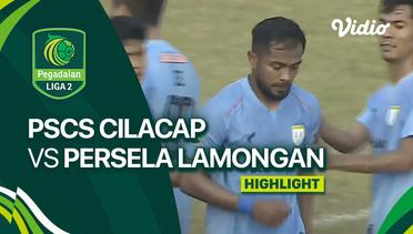 Highlights - PSCS Cilacap vs Persela Lamongan | Liga 2 2023/24