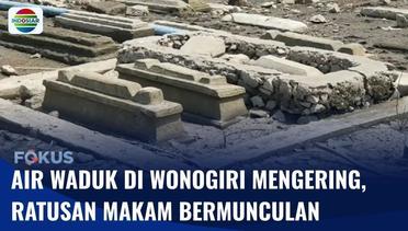 Ratusan ‘Makam Sentono’ Bermunculan di Wonogiri karena Air Waduk yang Mengering | Fokus